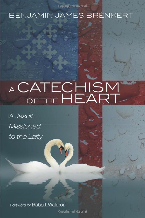 A Catechism of the Heart