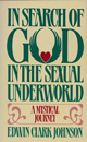 In
Search of God in the Sexual Underworld